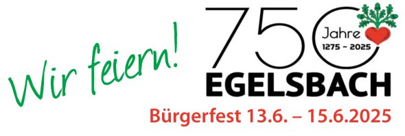 750 Jahre Egelsbach - Bürgerfest vom 13.6. bis 15.6.2025